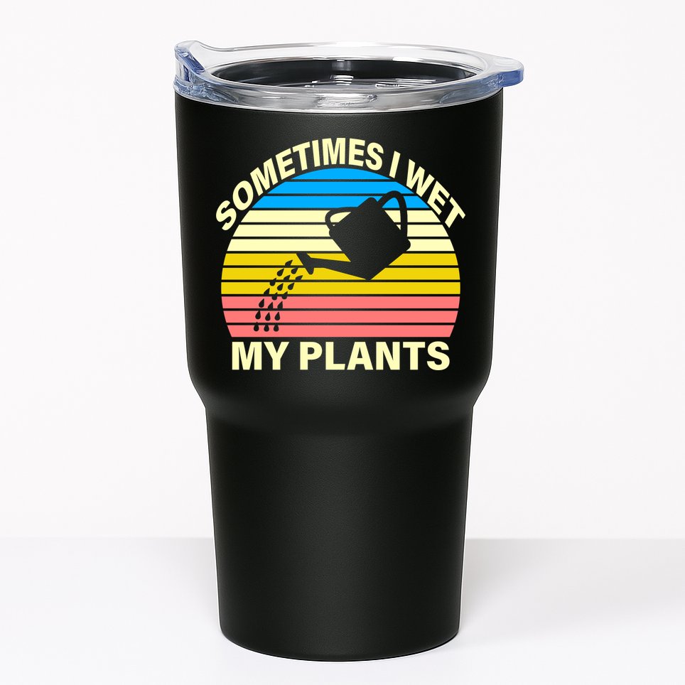 Sometimes I Wet My Plants Retro Tumbler