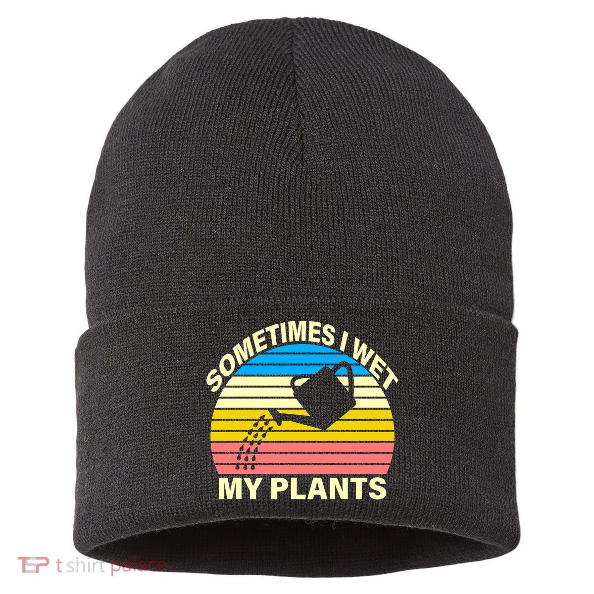 Sometimes I Wet My Plants Retro Sustainable Knit Beanie