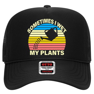 Sometimes I Wet My Plants Retro Trucker Hat