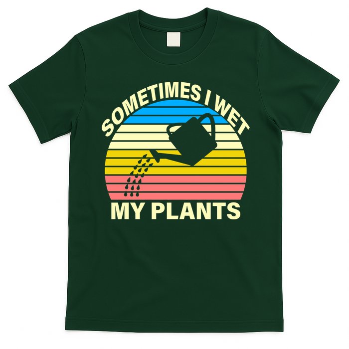 Sometimes I Wet My Plants Retro T-Shirt