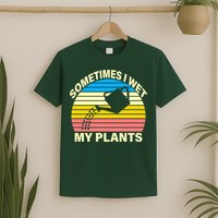 Sometimes I Wet My Plants Retro T-Shirt