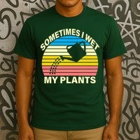Sometimes I Wet My Plants Retro T-Shirt