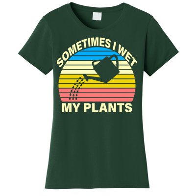 Sometimes I Wet My Plants Retro Women's T-Shirt