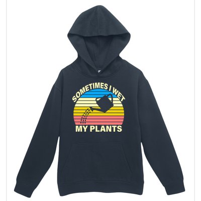 Sometimes I Wet My Plants Retro Urban Pullover Hoodie