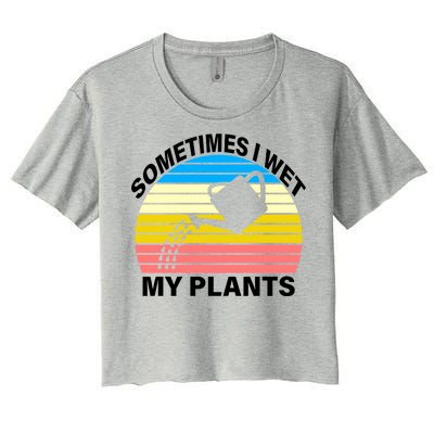 Sometimes I Wet My Plants Retro Women's Crop Top Tee