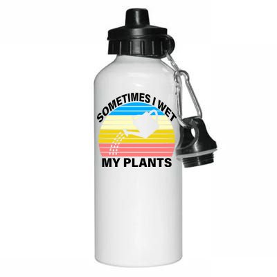 Sometimes I Wet My Plants Retro Aluminum Water Bottle