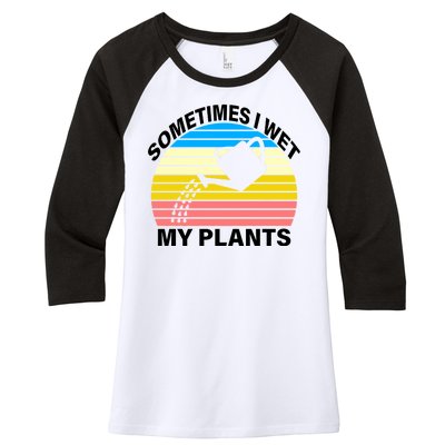 Sometimes I Wet My Plants Retro Women's Tri-Blend 3/4-Sleeve Raglan Shirt