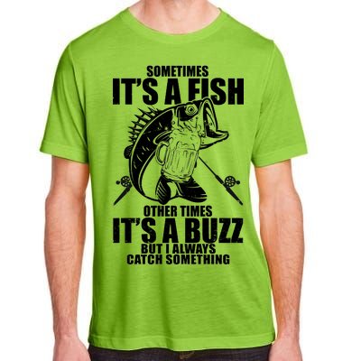 Sometimes It's A Fish Other Times It's A Buzz Adult ChromaSoft Performance T-Shirt