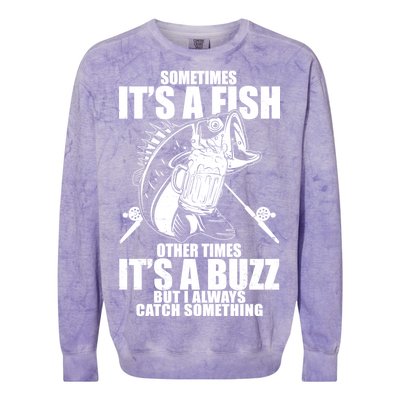 Sometimes It's A Fish Other Times It's A Buzz Colorblast Crewneck Sweatshirt