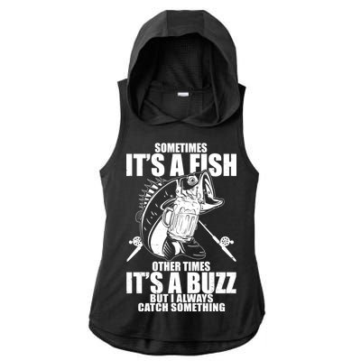 Sometimes It's A Fish Other Times It's A Buzz Ladies PosiCharge Tri-Blend Wicking Draft Hoodie Tank