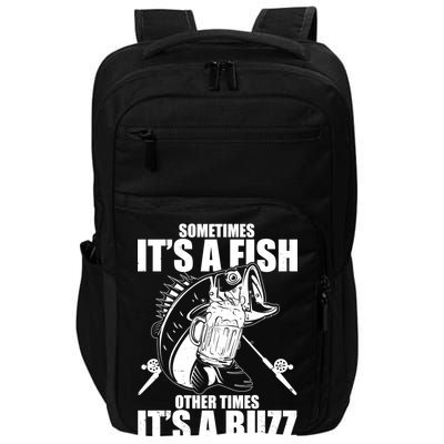 Sometimes It's A Fish Other Times It's A Buzz Impact Tech Backpack