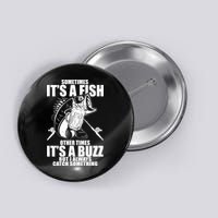 Sometimes It's A Fish Other Times It's A Buzz Button
