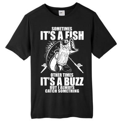 Sometimes It's A Fish Other Times It's A Buzz Tall Fusion ChromaSoft Performance T-Shirt