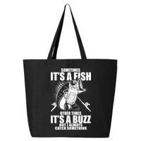 Sometimes It's A Fish Other Times It's A Buzz 25L Jumbo Tote