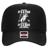 Sometimes It's A Fish Other Times It's A Buzz Trucker Hat