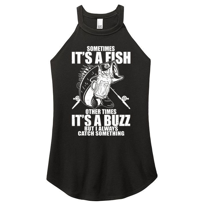 Sometimes It's A Fish Other Times It's A Buzz Women's Perfect Tri Rocker Tank