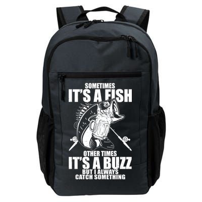 Sometimes It's A Fish Other Times It's A Buzz Daily Commute Backpack