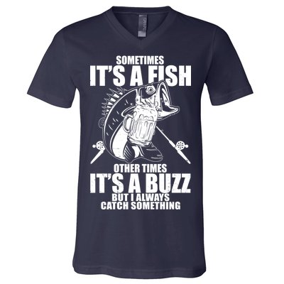 Sometimes It's A Fish Other Times It's A Buzz V-Neck T-Shirt