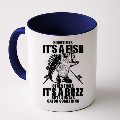 Sometimes It's A Fish Other Times It's A Buzz Mug
