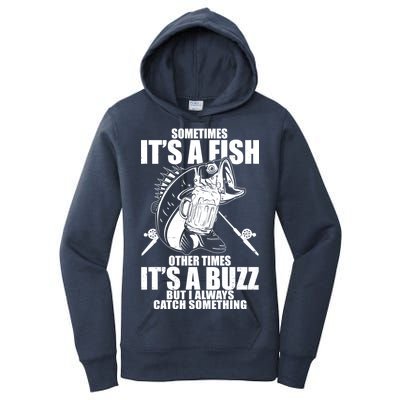 Sometimes It's A Fish Other Times It's A Buzz Women's Pullover Hoodie