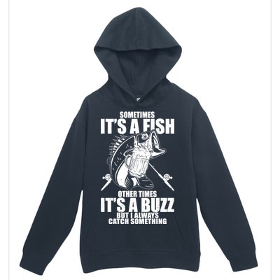 Sometimes It's A Fish Other Times It's A Buzz Urban Pullover Hoodie