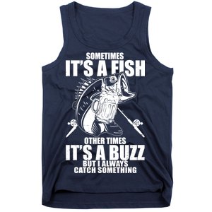 Sometimes It's A Fish Other Times It's A Buzz Tank Top