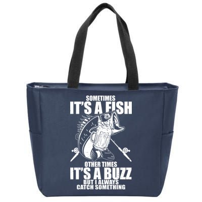 Sometimes It's A Fish Other Times It's A Buzz Zip Tote Bag