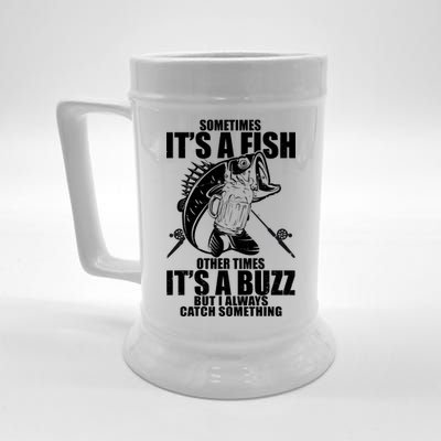 Sometimes It's A Fish Other Times It's A Buzz Beer Stein