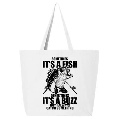 Sometimes It's A Fish Other Times It's A Buzz 25L Jumbo Tote