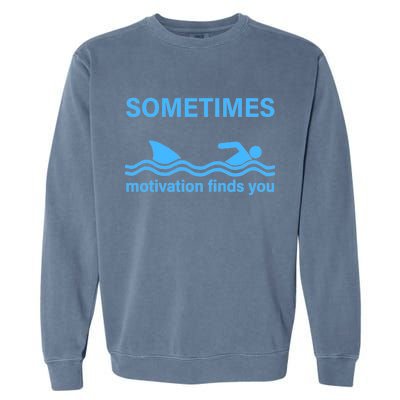 Sometimes Motivation Finds You Garment-Dyed Sweatshirt