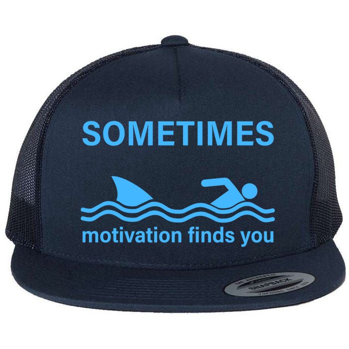 Sometimes Motivation Finds You Flat Bill Trucker Hat