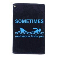 Sometimes Motivation Finds You Platinum Collection Golf Towel