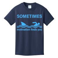 Sometimes Motivation Finds You Kids T-Shirt