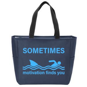 Sometimes Motivation Finds You Zip Tote Bag