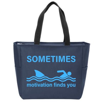 Sometimes Motivation Finds You Zip Tote Bag