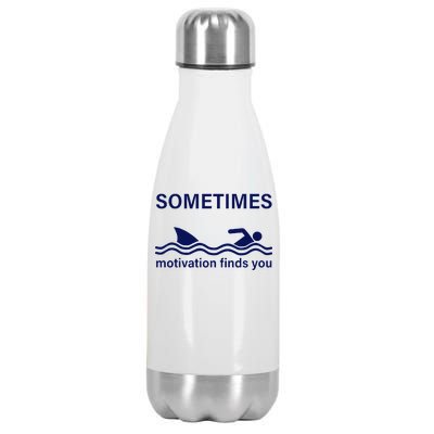 Sometimes Motivation Finds You Stainless Steel Insulated Water Bottle