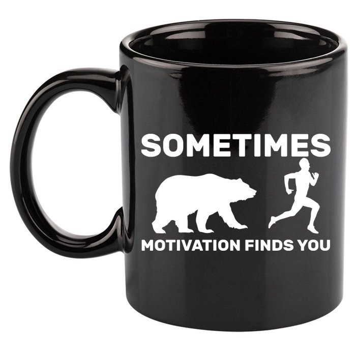 Sometimes Motivation Finds You Bear 11oz C Handle Ceramic Mug