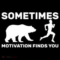 Sometimes Motivation Finds You Bear Kids T-Shirt