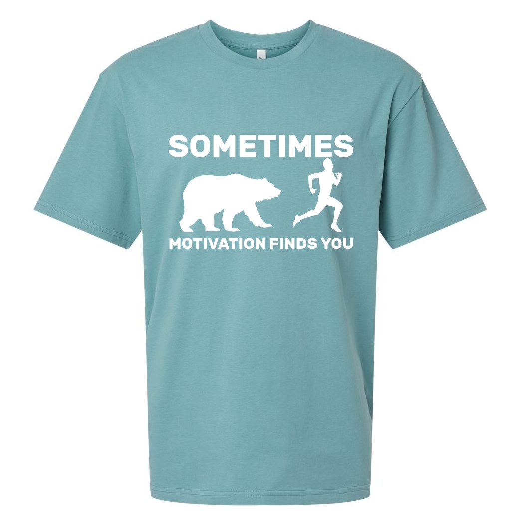 Sometimes Motivation Finds You Bear Sueded Cloud Jersey T-Shirt