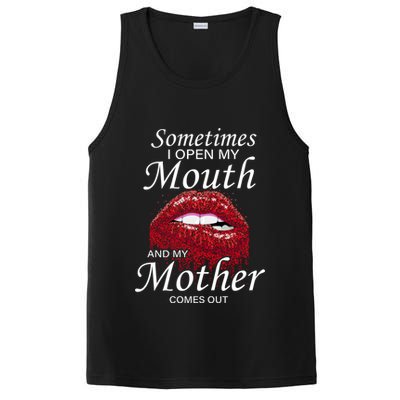 Sometimes When I Open My Mouth My Mother Comes Out PosiCharge Competitor Tank