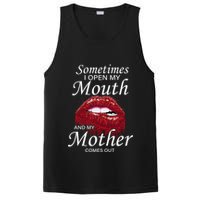 Sometimes When I Open My Mouth My Mother Comes Out PosiCharge Competitor Tank