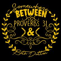 Somewhere Between Proverbs 31 & Beth Dutton Flatbill Hat