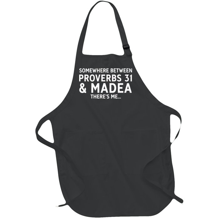 Somewhere between proverbs 31 And Madea There's Me Full-Length Apron With Pockets