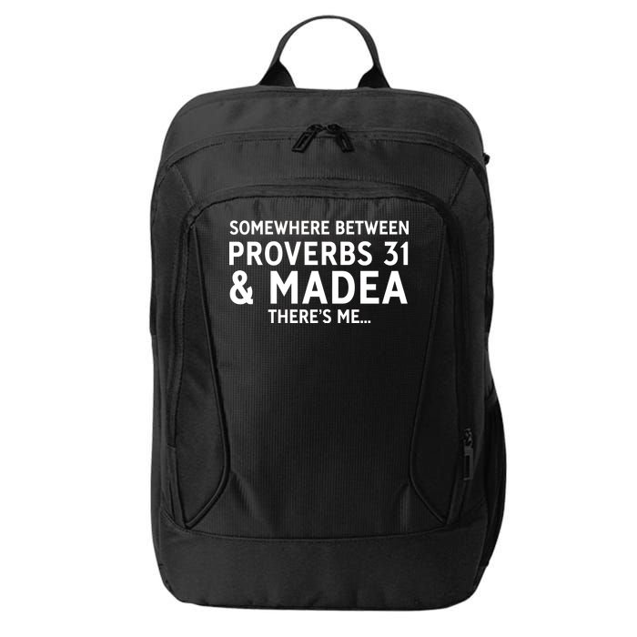 Somewhere between proverbs 31 And Madea There's Me City Backpack