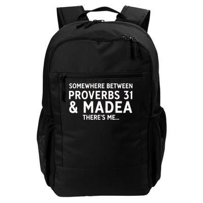 Somewhere between proverbs 31 And Madea There's Me Daily Commute Backpack