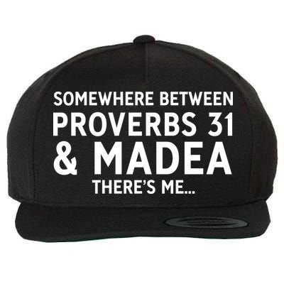 Somewhere between proverbs 31 And Madea There's Me Wool Snapback Cap