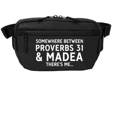 Somewhere between proverbs 31 And Madea There's Me Crossbody Pack