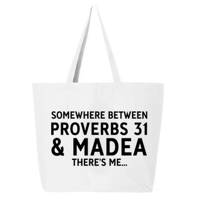 Somewhere between proverbs 31 And Madea There's Me 25L Jumbo Tote