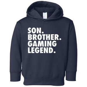 Son Brother Gaming Legend Toddler Hoodie