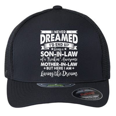 Son-In-Law of A Freakin' Awesome Mother-In Law Flexfit Unipanel Trucker Cap